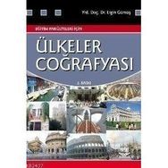 ÜLKELER COĞRAFYASI EĞİTİM FAKÜLTELERİ İÇİN - ERGIN GÜMÜŞ