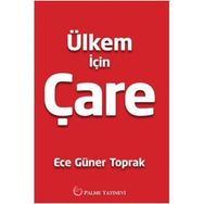 Ülkem İçin Çare - Ece Güner Toprak