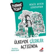 Ülkemde Çiçekler Açtığında - Yerimde Olsan - Nehir Aydın Gökduman