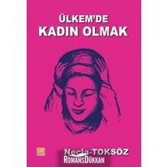 Ülkemde Kadın Olmak-Öyküler - Necla Toksöz