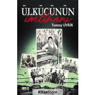Ülkücünün İmtihanı - Tuncay Livilik