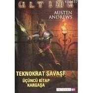 ULTIMA TEKNOKRAT SAVAŞI KITAP 3 KARGAŞA - AUSTEN ANDREWS