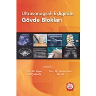 Ultrasonografi Eşliğinde Gövde Blokları - Ankara Nobel Tıp Kitabevi
