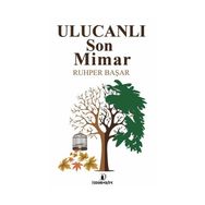 Ulucanlı Son Mimar - Ruhper Başar