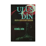 Ulus ve Din - Kemal Kök
