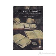ULUS VE ROMAN FARS VE KÜRT ANLATISAL SÖYLEMİ ÜZERİNE BIR ÇALIŞMA - HAŞÎM AHMEDZADE
