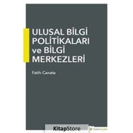Ulusal Bilgi Politikaları Ve Bilgi Merkezleri Fatih Canata Hiper Yayıncılık