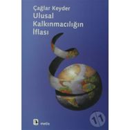 ULUSAL KALKINMACILIĞIN İFLASI - TAHIR ÇAĞA;RAYEGAN KENDER