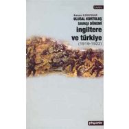 ULUSAL KURTULUŞ SAVAŞI DÖNEMİ İNGİLTERE VE TÜRKİYE - KENAN KIRKPINAR