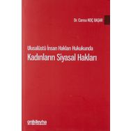 Ulusalüstü İnsan Hakları Hukukunda Kadınların Siyasal Hakları - Cansu Koç Başar