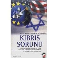 ULUSLAR ARASI HUKUK AÇISINDAN KIBRIS SORUNU VE AVRUPA BİRLİĞİNİN YAKLAŞIMI - BAHADIR BÜMİN ÖZARSLAN