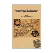 Uluslararası Antik Çağdan Fethe Kıbrıs'ta Türkler Sempozyumu - Gökçe Yükselen Peler