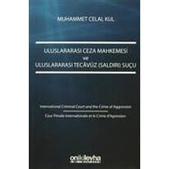 Uluslararası Ceza Mahkemesi ve Uluslararası Tecavüz Suçu - Muhammet Celal Kul