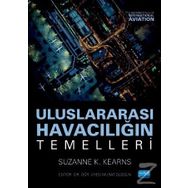 Uluslararası Havacılığın Temelleri - Suzanne K. Kearnes