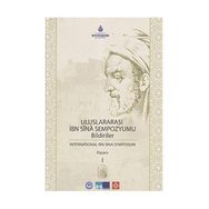 ULUSLARARASI İBN SINA SEMPOZYUMU BILDIRILER INTERNATIONAL IBN SINA SYMPOSIUM PAPERS - 2 CILT TAKIM - KOLEKTIF
