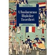 Uluslararası Ilişkiler Teorileri - Ramazan Gözen
