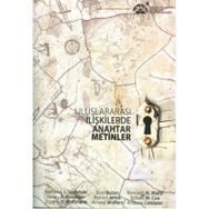 Uluslararası İlişkilerde Anahtar Metinler - Esra Diri