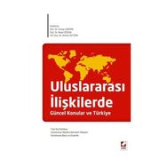 ULUSLARARASI İLİŞKİLERDE GÜNCEL KONULAR VE TÜRKİYE - CENAP ÇAKMAK;NEJAT DOĞAN;AHMET ÖZTÜRK