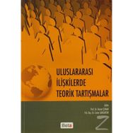 ULUSLARARASI İLIŞKILERDE TEORIK TARTIŞMALAR - HASRET ÇOMAK;CANER SANCAKTAR