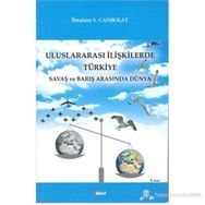 Uluslararası İlişkilerde Türkiye - İbrahim S.Canbolat
