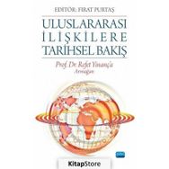 Uluslararası İlişkilere Tarihsel Bakış - Fırat Purtaş