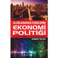 ULUSLARARASI İLİŞKİLERİN EKONOMI POLİTİĞİ - ROBERT GILPIN