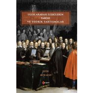 Uluslararası İlişkilerin Tarihi ve Teorik Tartışmalar - Orient Yayınları