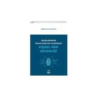 Uluslararası İnsan Hakları Açısından Kişisel Veri Güvenliği - Mehmet Şükrü Gündüz