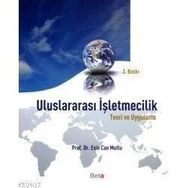 ULUSLARARASI İŞLETMECİLİK TEORI VE UYGULAMA - ESIN CAN MUTLU