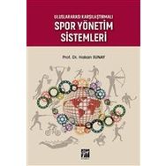 Uluslararası Karşılaştırmalı Spor Yönetim Sistemleri - Hakan Sunay