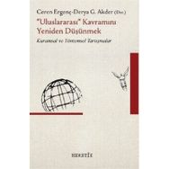 Uluslararası Kavramını Yeniden Düşünmek - Ceren Ergenç Derya G. Akder