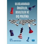 Uluslararası Örgütler Devletler ve Dış Politika - Nobel Akademi Yayınları