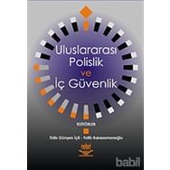 ULUSLARARASI POLISLIK VE İÇ GÜVENLIK - TÜLİN İÇLI; FATIH KARAOSMANOĞLU