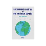 Uluslararası Politika ve Dış Politika Analizi - Faruk Sönmezoğlu