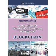 Uluslararası Ticaretin Finansmanı Prensipleri ve Blockchain - Abdurrahman Özalp