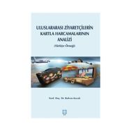Uluslararası Ziyaretçilerin Kartla Harcamalarının Analizi - Rıdvan Kozak