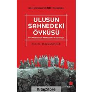 Ulusun Sahnedeki Öyküsü - Abdullah Şengül