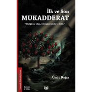 Ümit Dağcı İlk ve Son Mukadderat