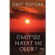 Ümit?siz Hayat mı Olur? - Ümit Öztürk
