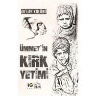 Ümmet’in Kırk Yetimi - kollektif