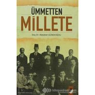 ÜMMETTEN MILLETE - ABDULLAH GÜNDOĞDU