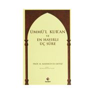 Ümmü’l Kur’an ve En Hayırlı Üç Sure - Muhammed Mahmud es-Savvaf