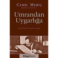UMRANDAN UYGARLIĞA - CEMIL MERİÇ