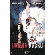 Umuda Doğru - Nevra Karataş / Öykü Odabaş