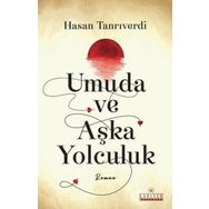 Umuda ve Aşka Yolculuk Hasan Tanrıverdi