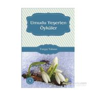 Umudu Yeşerten Öyküler - Turgay Yalanız