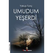 Umudum Yeşerdi - Yakup Tunç