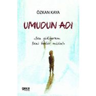 Umudun Adı - Özkan Kaya
