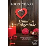 Umudun Gölgesinde - Burcu Yılmaz