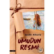 Umudun Resmi - Hülya Bölücü - Çınaraltı Yayınları